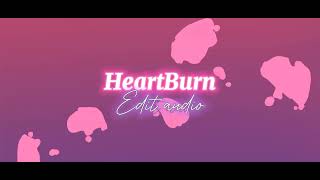 wafia - HeartBurn || edit audio