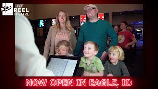 Eagle Luxe Reel Theatre   Now Open!