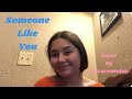 Someone Like You - Cover by ericareneeluv