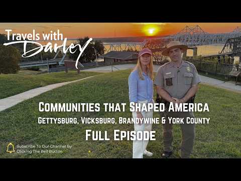 Communities That Shaped America Gettysburg, Vicksburg, Brandywine & York County | Revolution History