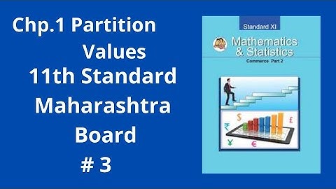 Partition Values | Class 11th | Maharashtra Board | Commerce | FYJC | # 3