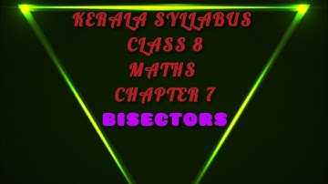 Bisectors #class 8 #maths #chapter 7#New textbook #2025 Kerala Syllabus #learn@EDuZoNe-2K25 