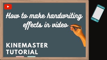 How to make handwriting effect in video | kinemaster tutorial | learn & make educational video