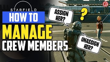 How To Manage Crew Members On Your Ship In Starfield