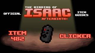 Official TBOI Item Guides No. 482: Clicker