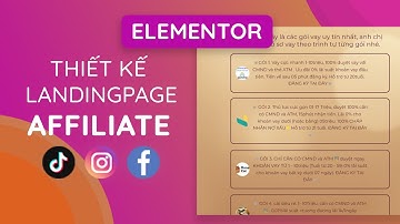 Hướng Dẫn Thiết Kế Landingpage Affiliate Bằng #Elementor