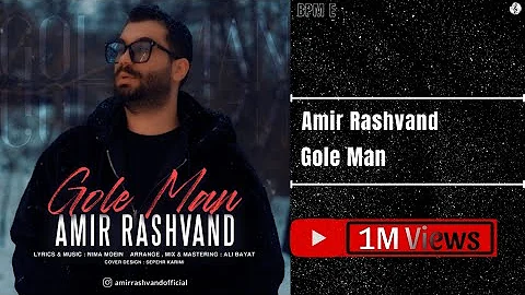 Amir Rashvand - Gole Man |   -