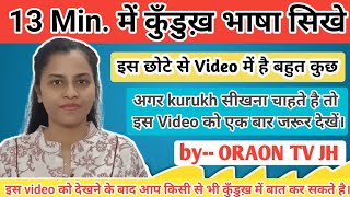 13 Min. Me Kurukh sekhe || Learn Kurukh language in 13 Minutes || Kurukh spoken class screenshot 4