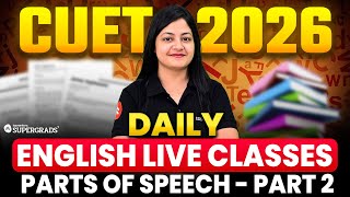 CUET 2026 English Live Classes | Parts of Speech – Part 2 | Daily CUET 2026 English Language Prep