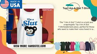 Top I Am A Slut T-Shirt