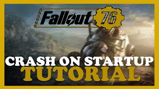 fallout 76 – how to fix crash on startup – complete tutorial
