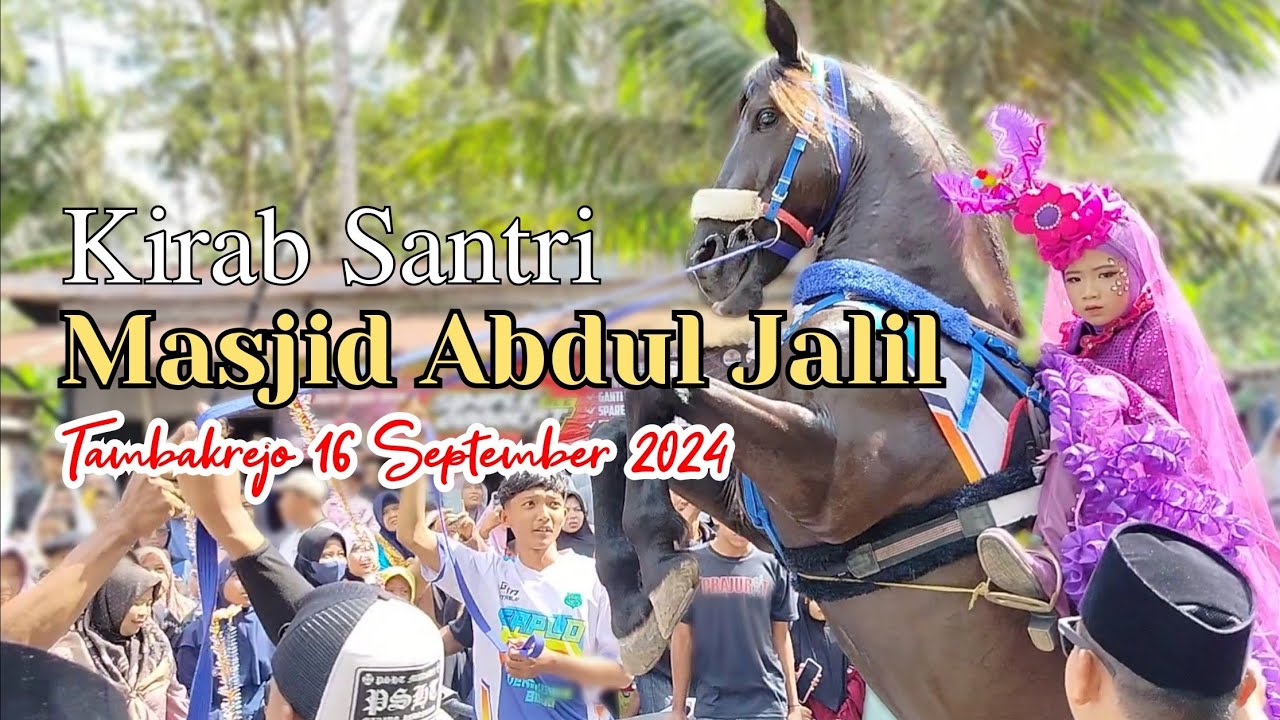 Kirab Santri Masjid Abdul Jalil Tambakrejo 16 September 2024