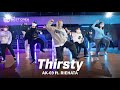 "THIRSTY" AK-69 X RIEHATA X TBC X NIU NIU CHOREOGRAPHY X HIP HOP BASICS 基礎律動