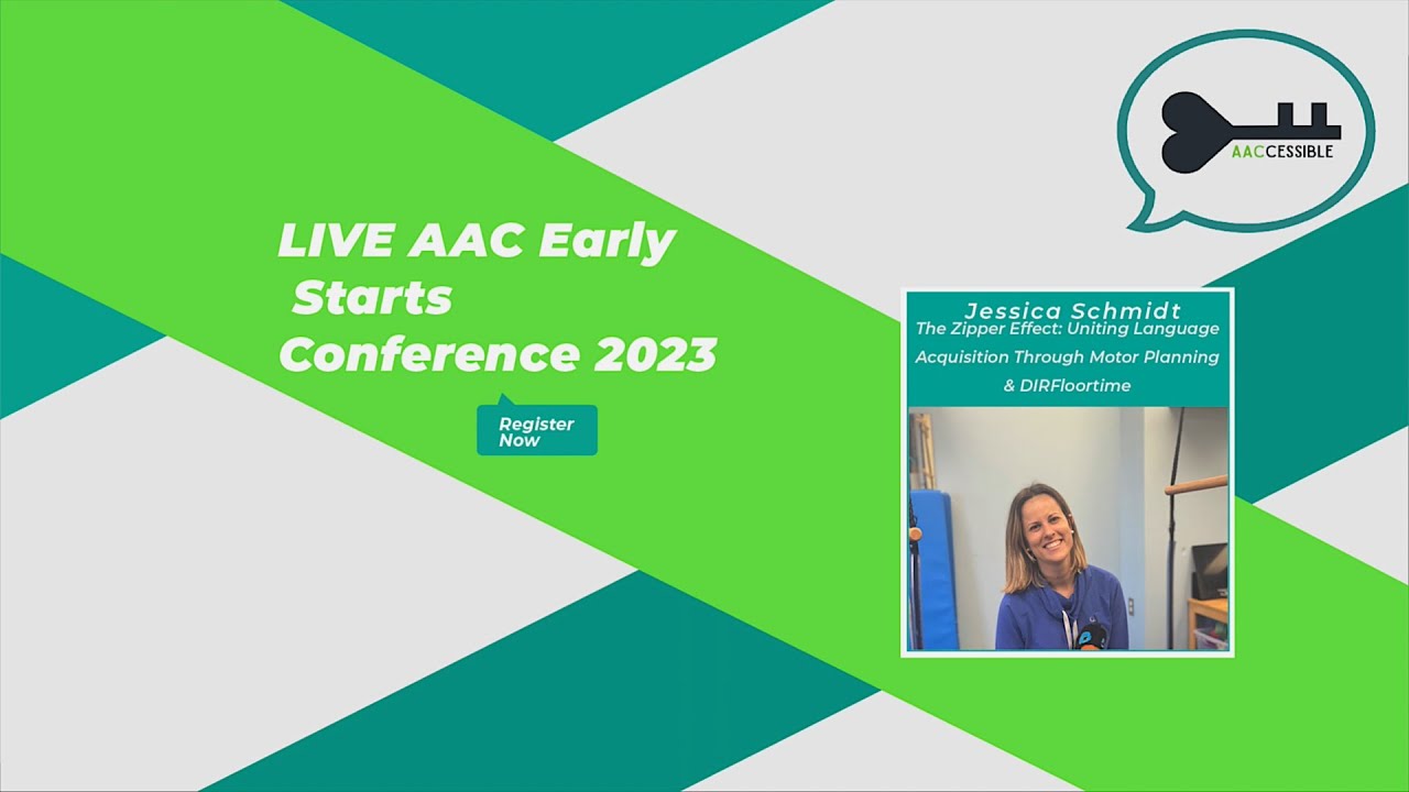 2023 AAC Early Starts Conference - DIR & AAC in Early Intervention  with Jessica Schmidt