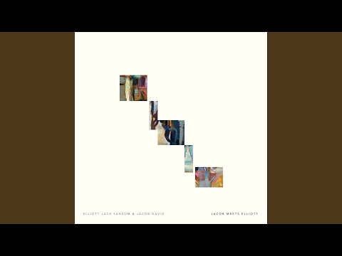 Elliott Jack Sansom & Jacob David - Jacob Meets Elliott