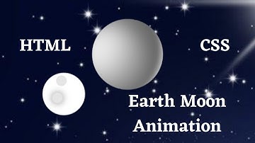 Earth Moon Animation #html #css