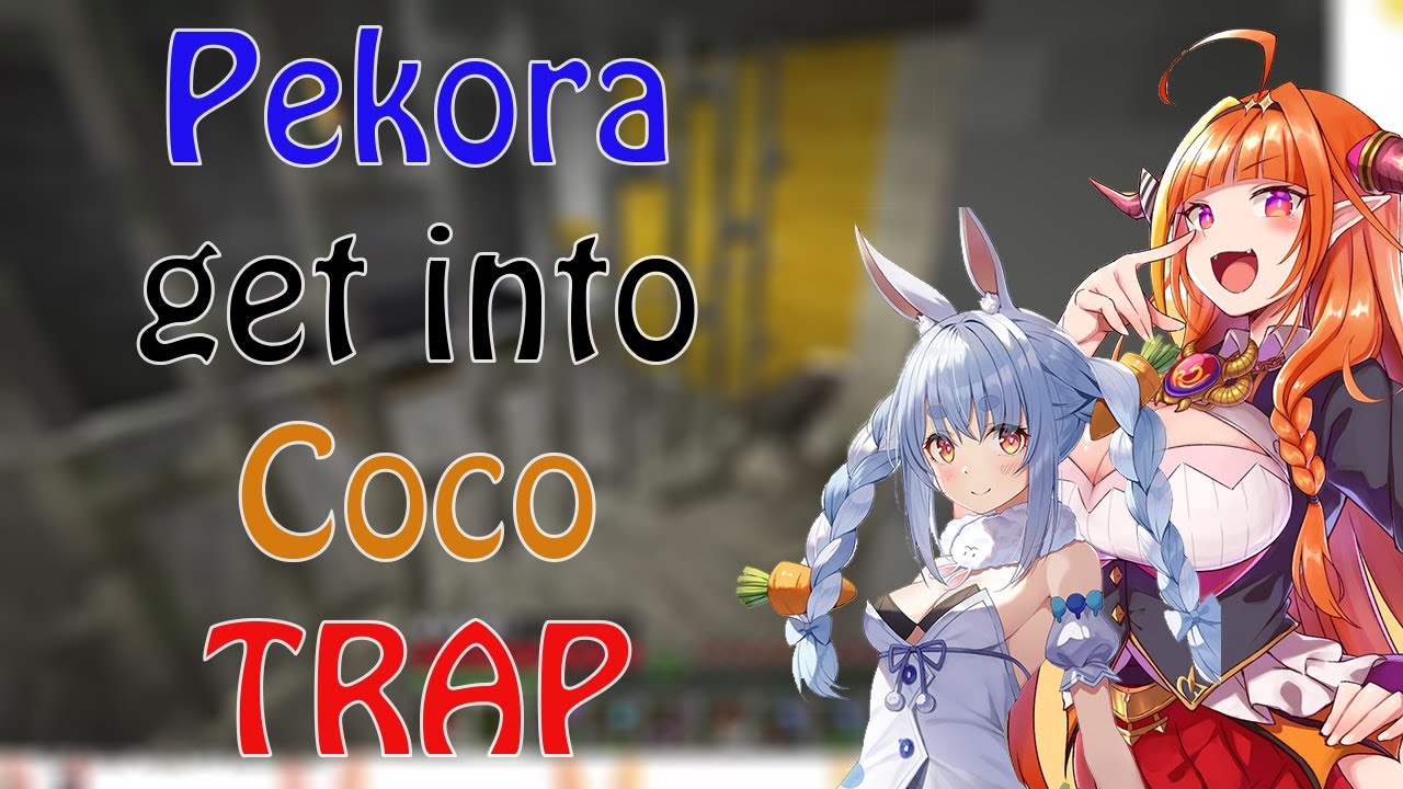 Pekora accidently get into Coco PRISON CELL TRAP!!!!