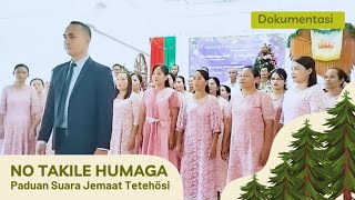 No Takile Humaga == Juara 1 Paduan Suara Jemaat Tetehösi Resort 20 BNKP