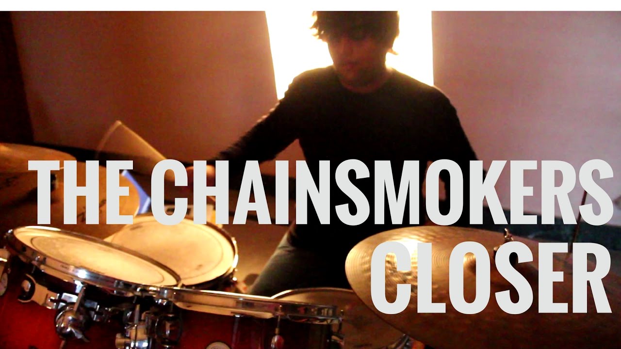 The Chainsmokers Closer (Drum Cover) YouTube