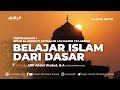 01 belajar islam dari dasar  ustadz afifi abdul wadud ba