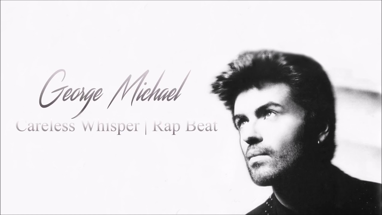 George Michael - Careless Whisper | Rap Beat - YouTube