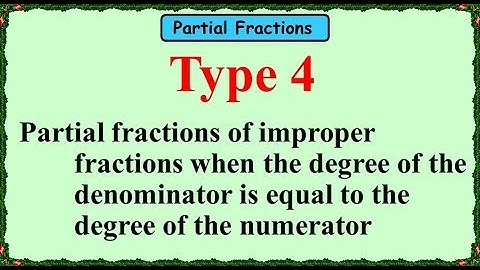 Partial Fractions Type 4