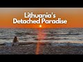 Lithuanias detached paradise  nida