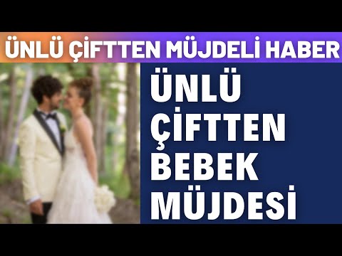 3 AY ÖNCE EVLENEN ÜNLÜ OYUNCULARDAN MÜJDELİ HABER GELDİ