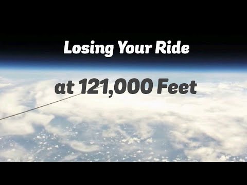 Losing Your Ride at 121,000 Feet - A Preview