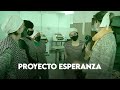 Redes de trabajo y unión que se tejen y sostienen, Proyecto Esperanza