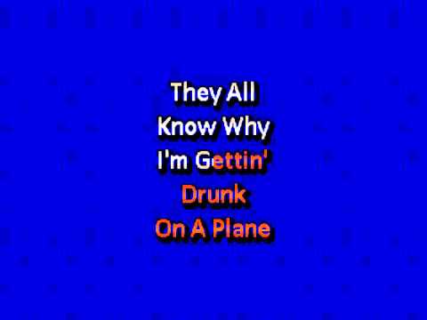 Dierks BentleyDrunk On A Plane karaoke