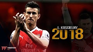 Laurent Koscielny 2018 ▬ Arsenal | Defensive Skills ᴴᴰ