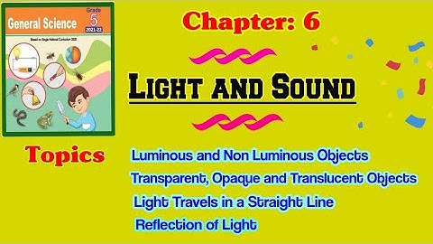 Light and Sound|| Chapter 6|| Science Class 5||