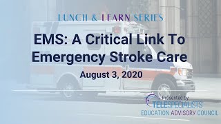 EMS: A Critical Link to Emergency Stroke Care