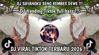 DJ SAYANGKU SENG REMBES DEWE NDANG RAUPO DI UMBAH RAIMU!!!COVER LEK HARR VIRAL TIKTOK TERBARU 2026