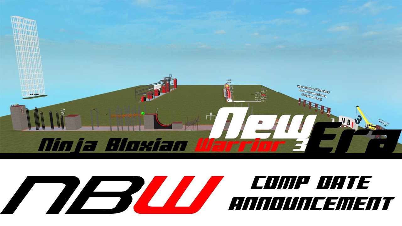Ninja bloxian warrior 3 comp date announcement youtube