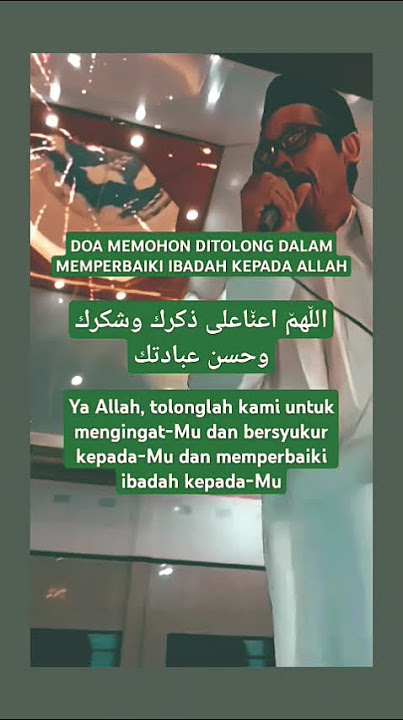 Doa berharap pertolongan dalam memperbaiki ibadah kepada Allah  #doa #viralvideo #islamicvideo