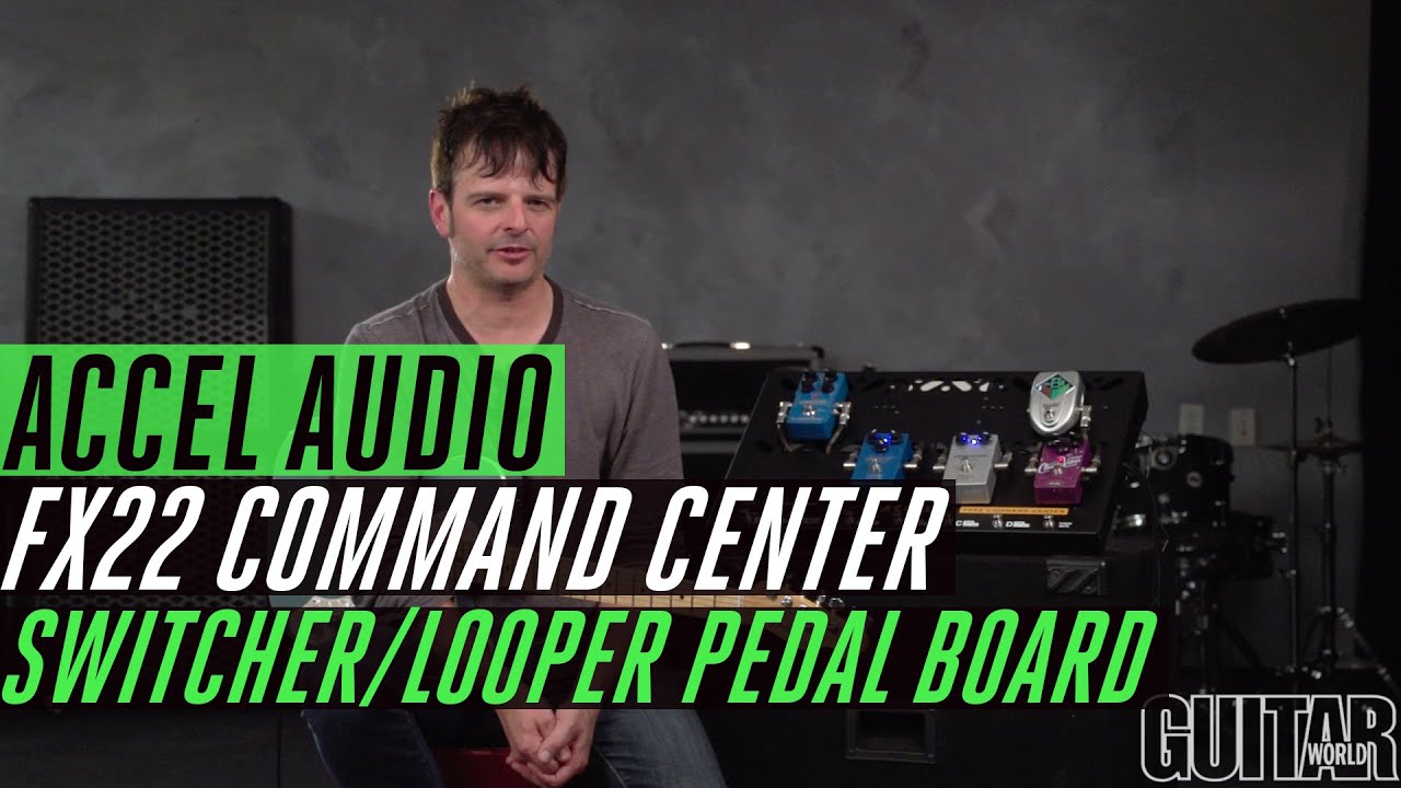 Accel Audio FX22 Command Center Switcher / Looper Pedal Board YouTube