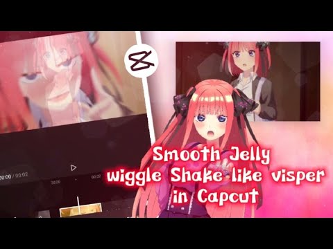 Smooth Jelly and Wiggly shake like Visper in Capcut [ How to Make anime edit on Capcut ] (AMV/EDIT)
