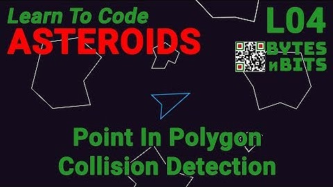 Learn to Code Asteroids - Lesson 4 - Point in Polygon Collision Detection