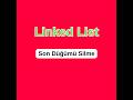 Veri Yapıları: Linked List Delete Tail | Bağlı Listede Son Elemanı Silme (Basit Anlatım)