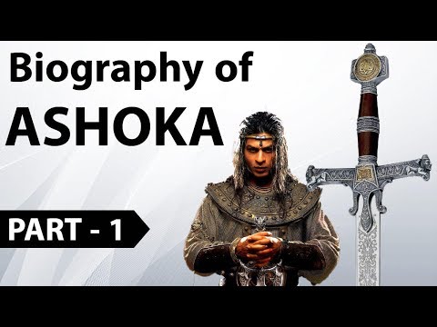 Biography of Ashoka the Great Part -1 - कुख्यात सम्राट से बौद्ध भिक्षु की एक अनोखी दास्तान