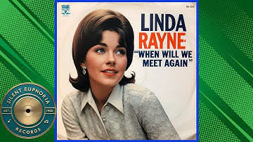 "When Will We Meet Again?" Linda Rayne