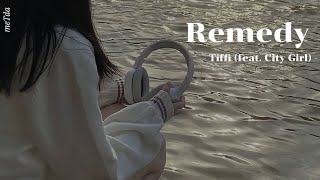 Remedy - Tiffi (feat. City Girl)แปลไทย|Thaisub
