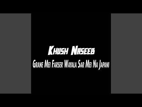 Grane Mei Farser Wayala Sar Mei Na Japani