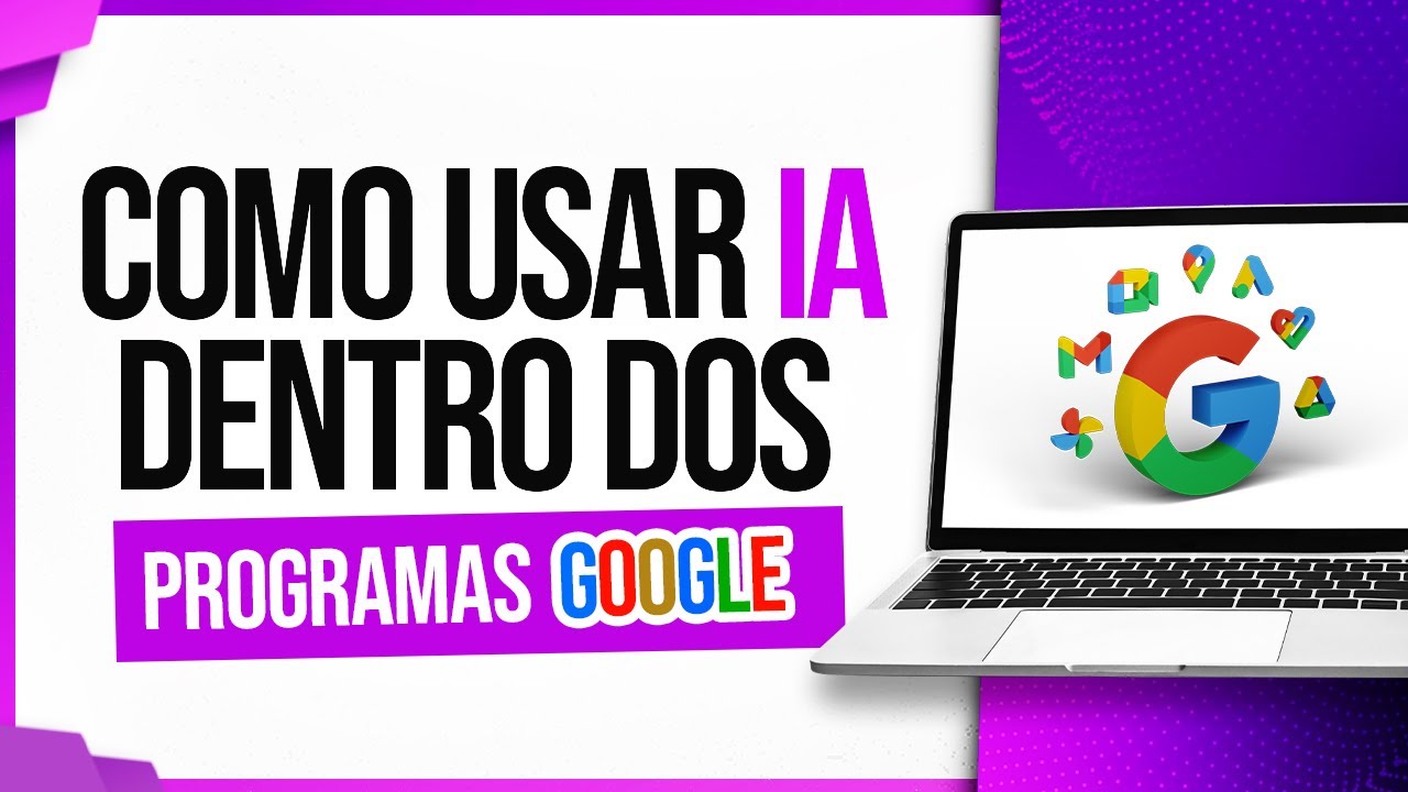 IA Dentro dos Programas do Google