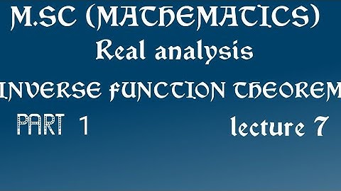 M.SC|| REAL ANALYSIS|| INVERSE FUNCTION THEOREM||