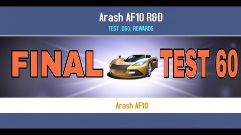 Asphalt 8 Arash AF10 R&D lab 4 Test 60 Final Al