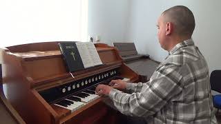I Feel Like Traveling On | Organist Bujor Florin Lucian playing on Romanian Reed Organ