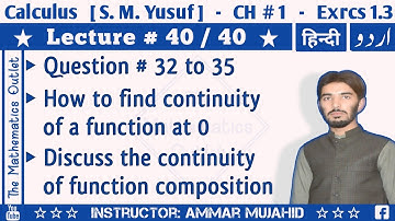 Continuity of a function composition | Continuous functions | Ex 1.3, Q32 to Q35 || Lec 40